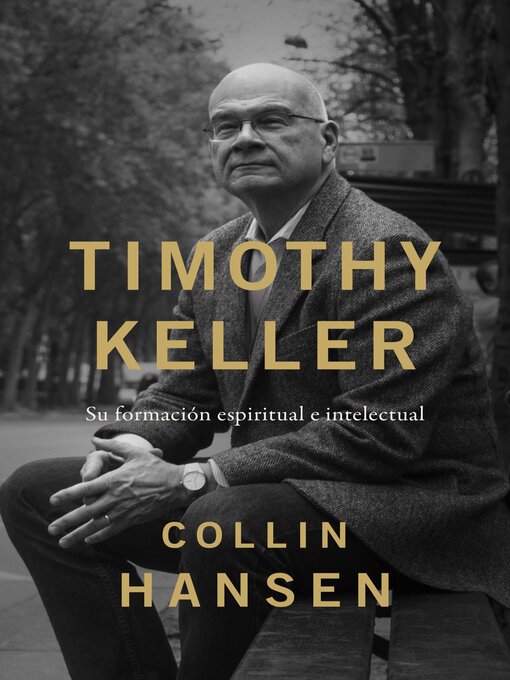 Title details for Timothy Keller by Collin Hansen - Available